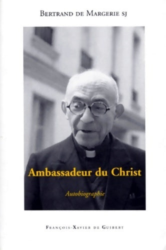 Livrenpoche : Ambassadeur du christ : Autobiographie - Bertrand De Margerie - Livre