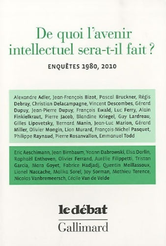 Livrenpoche : De quoi l'avenir intellectuel sera-t-il fait ? : Enquêtes 1980 2010 - Collectif - Livre
