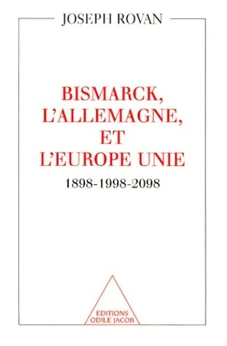 Livrenpoche : De bismarck à l'Europe 1898-1998 - Joseph Rovan - Livre