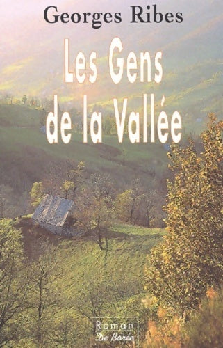 Livrenpoche : Les gens de la vallée - Georges Ribes - Livre