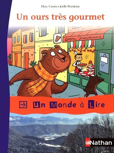 Livrenpoche : Album 3 : Un ours très gourmet - Marc Cantin - Livre