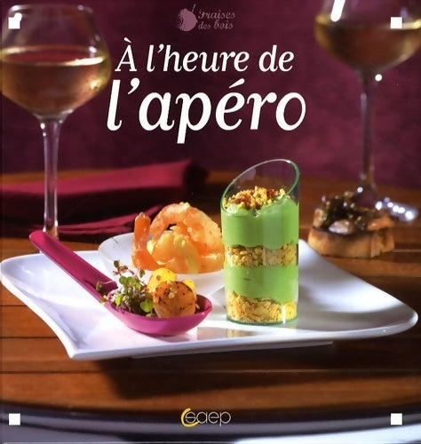 Livrenpoche : A l'heure de l'apéro ! - Laurence Reux - Livre