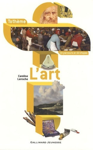 Livrenpoche : L'histoire de l'art - Caroline Larroche - Livre