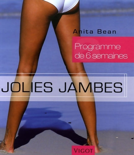 Livrenpoche : Jolies jambes : Programme de six semaines - Anita Bean - Livre