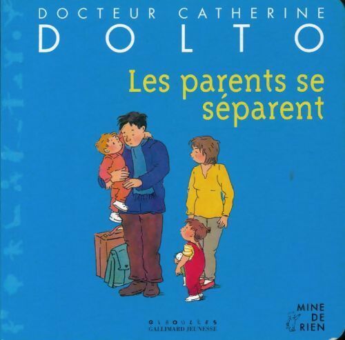 Livrenpoche : Les parents se séparent - Catherine Dolto, Colline Faure-Poirée - Livre