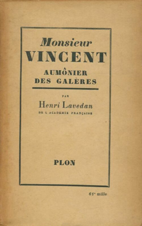 Livrenpoche : Monsieur Vincent, aumônier des galères - Henri Lavedan - Livre