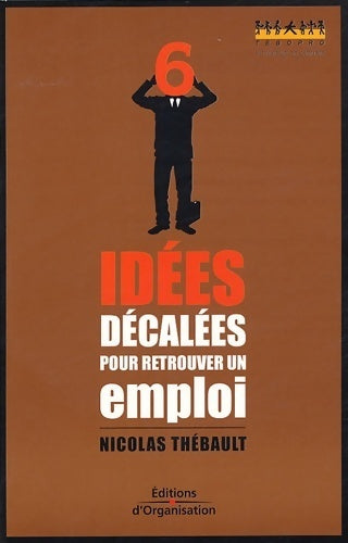 Livrenpoche : 6 idées décalées pour retrouver un emploi - Nicolas Thébault - Livre
