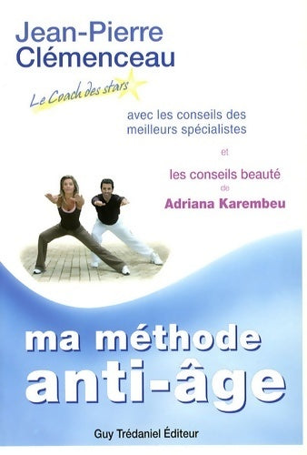 Livrenpoche : Ma méthode anti-âge - Jean-Pierre Clémenceau - Livre