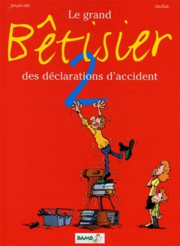 Livrenpoche : Le grand bêtisier des déclarations d'accident Tome II - Jenfevre - Livre