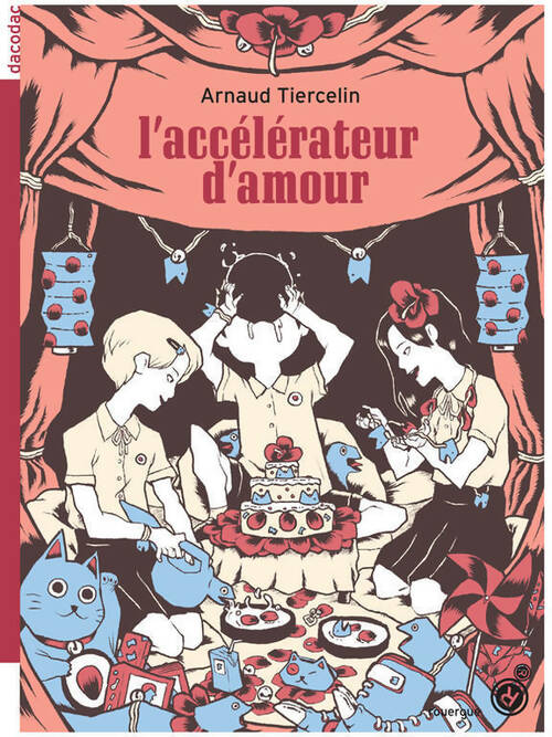 Livrenpoche : L'accélérateur d'amour - Arnaud Tiercelin - Livre