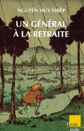 Livrenpoche : Un général à la retraite - Nguyên Huy Thiêp - Livre