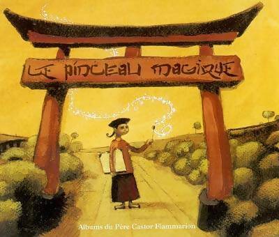 Livrenpoche : Le pinceau magique - Didier Dufresne - Livre