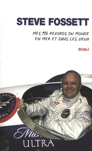 Livrenpoche : Mes 116 records du monde en mer et dans les cieux - Steve Fossett - Livre
