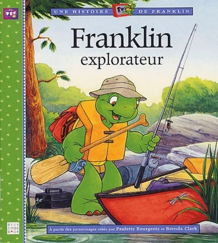 Livrenpoche : Franklin explorateur - Paulette Bourgeois - Livre
