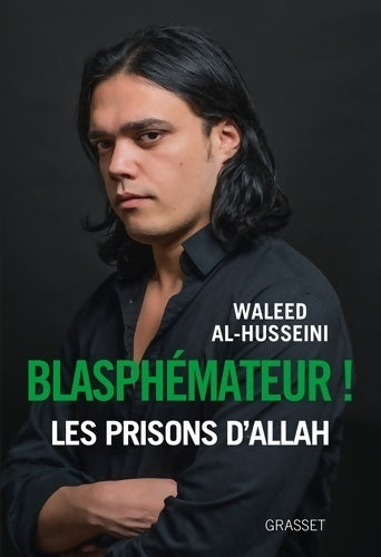 Livrenpoche : Blasphémateur ! les prisons d'allah - Waleed Al-husseini - Livre