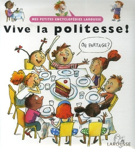 Livrenpoche : Vive la politesse ! - Françoise De Guibert - Livre