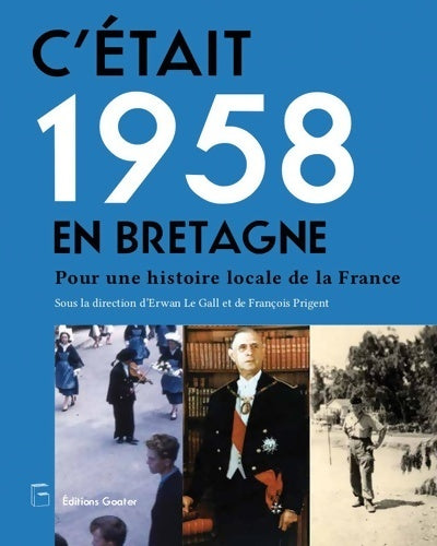 Livrenpoche : C'était 1958 en Bretagne : Pour une histoire locale de la France - Collectif - Livre