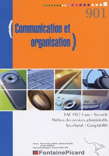 Livrenpoche : Communication et organisation bac pro 3 ans seconde : Métiers des services administratifs secrétariat comptabilité - Marie-christine Janvier - Livre