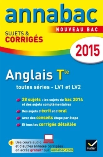 Livrenpoche : Annales annabac 2015 anglais Terminale LV1 et LV2 : Sujets et corrigés du bac ? terminale - Didier Hourquin - Livre