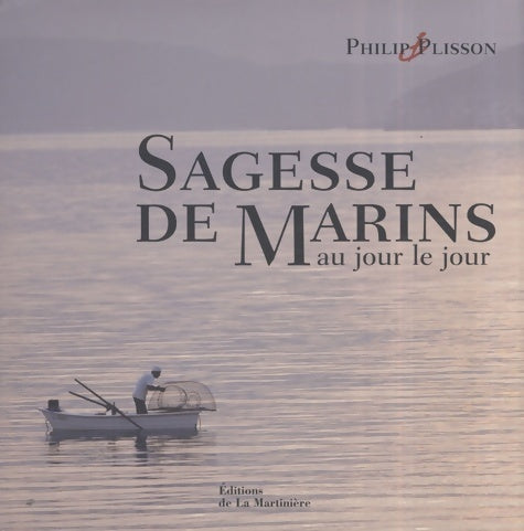 Livrenpoche : Sagesse de marins au jour le jour. Almanach perpétuel - Philip Plisson - Livre