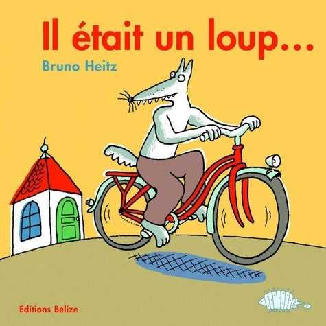 Livrenpoche : Il était un loup - Bruno Heitz - Livre