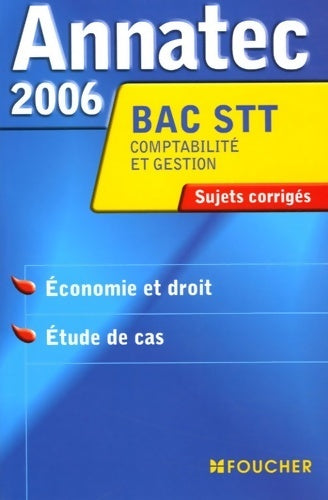 Livrenpoche : Annatec 2006 bac STT comptabilité economie/droit étude de cas - Patrick Mykita - Livre