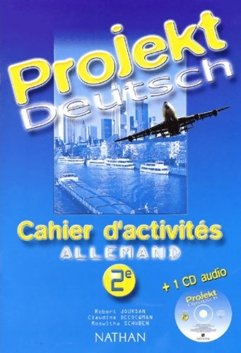 Livrenpoche : Projekt deutsch : Cahier d' activités allemand 2e (+ 1 CD audio) - Jourdan - Livre