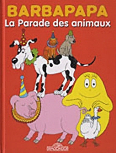 Livrenpoche : Barbapapa bd - la parade des animaux - bande dessinée - dès 5 ans - Annette Tison - Livre