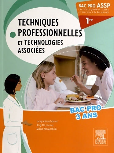 Livrenpoche : Bac pro assp techniques professionnelles et technologies associées 1re : Pilon partiel 15/2/16 - Jacqueline Gassier - Livre