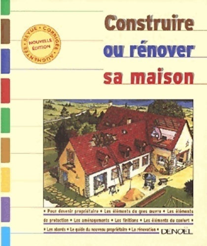 Construire ou rénover sa maison - Collectif - Livre