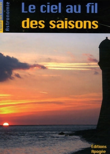 Livrenpoche : Le ciel au fil des saisons - Odile Guérin - Livre