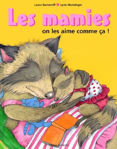 Livrenpoche : Les papys et les mamies on les aime comme ça ! (album recto-verso) - Laura Numeroff - Livre