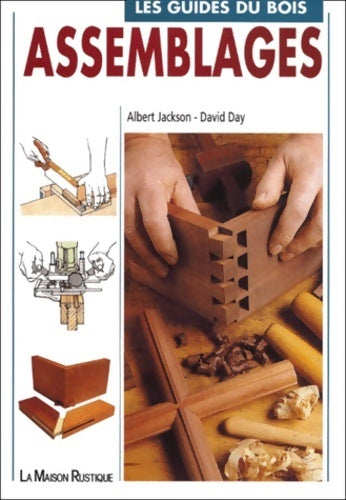 Livrenpoche : Les guides du bois : Assemblages - Albert Jackson - Livre