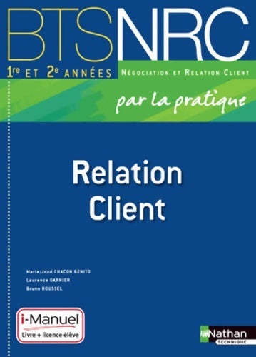 Livrenpoche : Relation client BTS 1re et 2e années - Marie-josé Chacon Benito - Livre