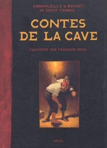 Livrenpoche : Contes de la cave - Emmanuel De Saint Chamas - Livre
