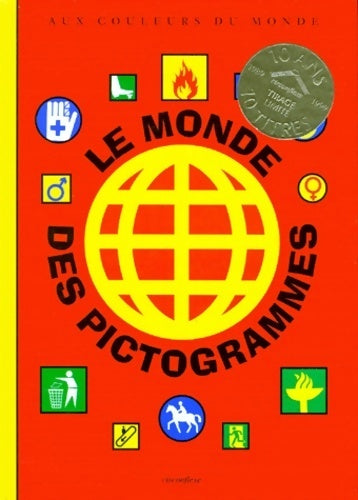 Livrenpoche : Le monde des pictogrammes - Samoyault - Livre