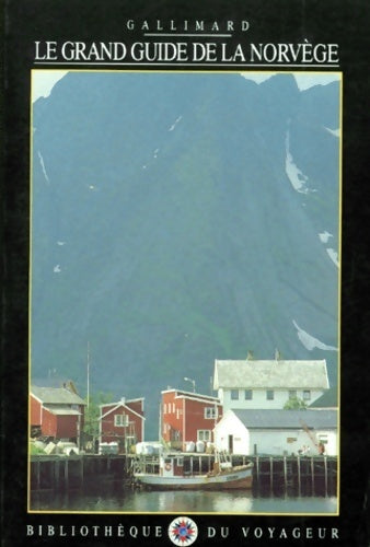 Livrenpoche : Le grand guide de la norvège 1992 - Bibliothèque Du Voyageur - Livre
