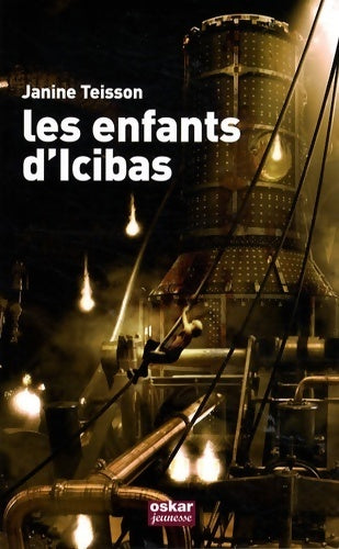 Livrenpoche : Les enfants d'icibas - Janine Teisson - Livre