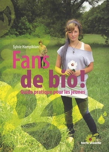 Livrenpoche : Fans de bio ! - Sylvie Hampikian - Livre