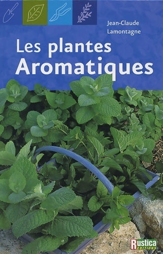 Livrenpoche : Les plantes aromatiques - Jean-Claude Lamontagne - Livre
