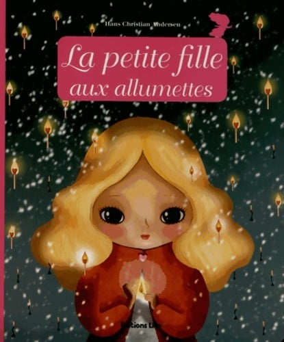 Minicontes classiques : La petite fille aux allumettes - dès 3 ans - Hans Christian Andersen - Livre