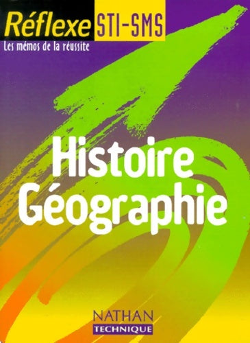 Livrenpoche : Histoire-Géographie STI, STL, SMS - Annnie Zwang - Livre