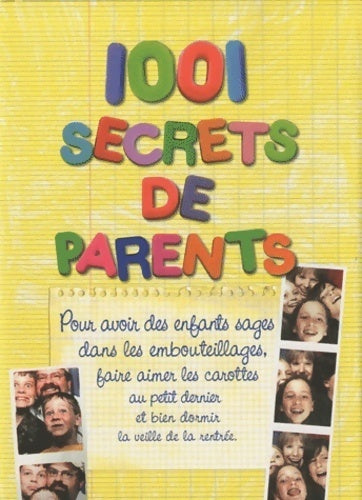 Livrenpoche : 1001 secrets de parents - Laurence Bernabeu - Livre