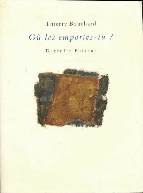 Livrenpoche : Où les emportes-tu ? - Thierry Bouchard - Livre