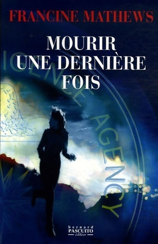 Livrenpoche : Mourir une dernière fois - Francine Mathews - Livre