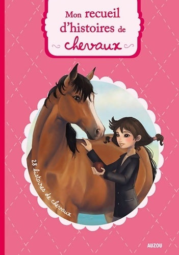 Livrenpoche : Mon recueil d'histoires de chevaux - Collectif - Livre