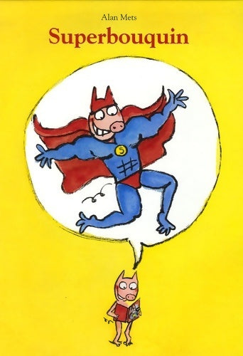 Livrenpoche : Superbouquin - Alan Mets - Livre