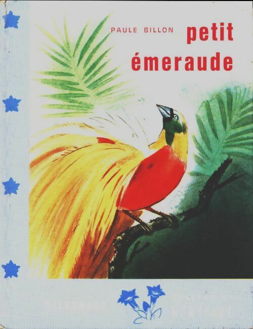 Livrenpoche : Petit émeraude - Paule Billon - Livre