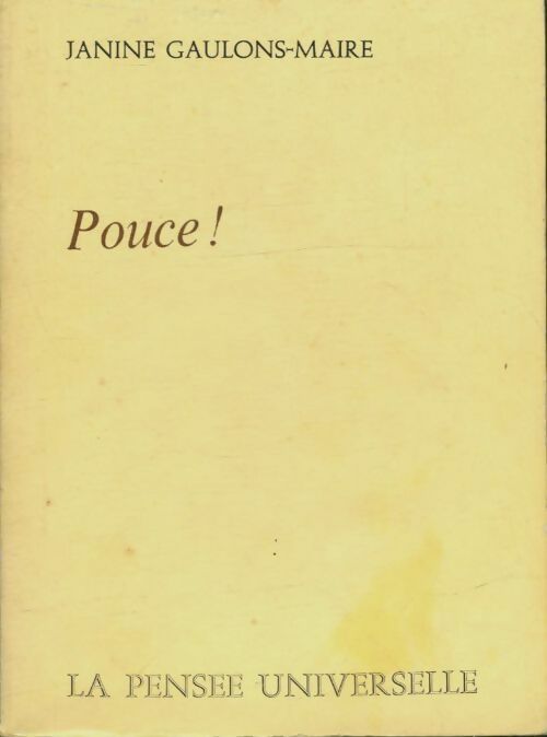 Livrenpoche : Pouce! - Janine Gaulons-Maire - Livre