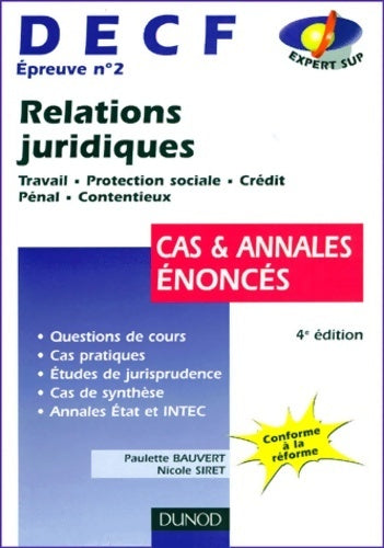 Livrenpoche : Relations juridiques - DECF n°2 - 4ème édition - cas et annales : énoncés: cas et annales : énoncés - Paulette Bauvert - Livre
